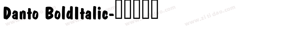 Danto BoldItalic字体转换